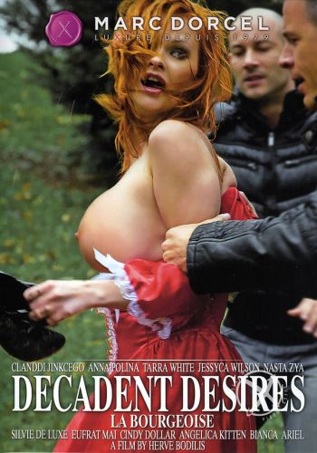  /La Bourgeoise (Decadent Desires)/ Video Marc Dorcel (2013)  