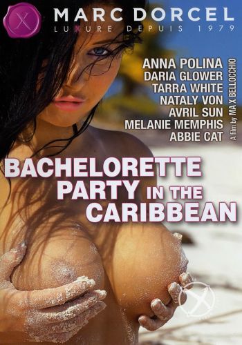    /Bachelorette Party In The Caribbean/ Video Marc Dorcel (2012)  