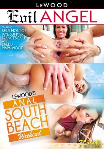    /Lewood's Anal South Beach Weekend/ Evil Angel Video (2016)  