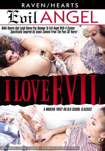    /I Love Evil/ Evil Angel Video (2019)  